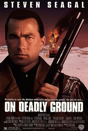 On Deadly Ground 1994 TUBI WEB-DL AAC 2 0 H 264-PiRaTeS